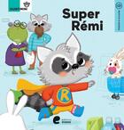 Couverture du livre « Super remi » de Vernelen Aag aux éditions Editions Erasme