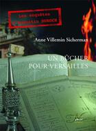 Couverture du livre « Un bûcher pour Versailles » de Anne Villemin-Sicherman aux éditions La Valette