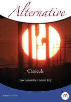 Couverture du livre « Canicule » de Leo Lamarche et Adam Roy aux éditions Mythologica