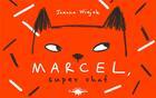 Couverture du livre « Marcel, super chat » de Joanna Wiejak aux éditions Le Diplodocus