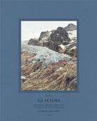 Couverture du livre « Glaciers t.1 ; inventaire photographique des glaciers du massif du Mont-Blanc » de Luc Moreau et Aurore Bagarry aux éditions Hartpon