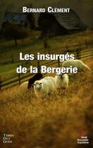 Couverture du livre « Les insurgés de la bergerie » de Bernard Clement aux éditions Terres De L'ouest