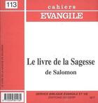 Couverture du livre « Cahiers evangile - numero 113 le livre de la sagesse de salomon » de Col Cahiers Evangile aux éditions Cerf