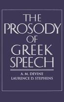 Couverture du livre « The Prosody of Greek Speech » de Stephens Laurence D aux éditions Oxford University Press Usa