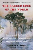 Couverture du livre « The Ragged Edge of the World » de Linden Eugene aux éditions Penguin Group Us