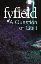Couverture du livre « A Question Of Guilt » de Frances Fyfield aux éditions Little Brown Book Group Digital