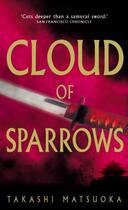 Couverture du livre « Cloud Of Sparrows » de Takashi Matsuoka aux éditions Random House Digital