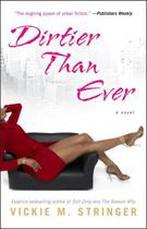 Couverture du livre « Dirtier Than Ever » de Stringer Vickie M aux éditions Atria Books