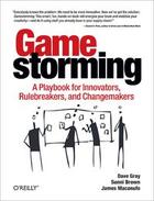 Couverture du livre « Gamestorming » de Dave Gray aux éditions O Reilly