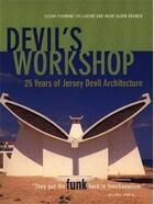 Couverture du livre « Devil's workshop » de Piedmont-Palladino aux éditions Princeton Architectural