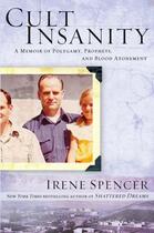Couverture du livre « Cult Insanity » de Spencer Irene aux éditions Center Street
