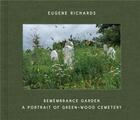 Couverture du livre « Eugene Richards : Remembrance garden » de Eugene Richards aux éditions Dap Artbook