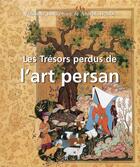 Couverture du livre « L'art persan » de Anatoli Ivanov et Vladimir Loukonine aux éditions Parkstone International