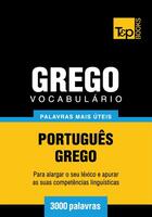 Couverture du livre « Vocabulário Português-Grego - 3000 palavras mais úteis » de Andrey Taranov aux éditions T&p Books