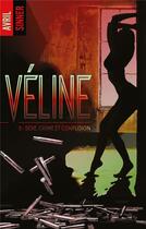 Couverture du livre « Véline - tome 3 - Sexe, crime & confusion » de Avril Sinner aux éditions Hlab