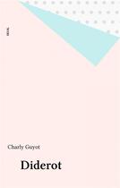 Couverture du livre « Diderot » de Guyot Charly aux éditions Seuil