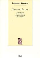 Couverture du livre « Savoir-faire » de Emmanuel Bourdieu aux éditions Seuil