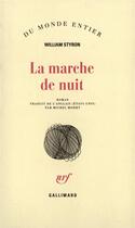 Couverture du livre « La Marche De Nuit » de William Styron aux éditions Gallimard