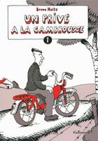 Couverture du livre « Un privé à la cambrousse t.1 » de Heitz Bruno aux éditions Bayou Gallisol