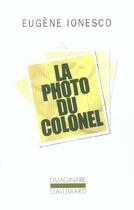 Couverture du livre « La photo du colonel » de Eugene Ionesco aux éditions Gallimard