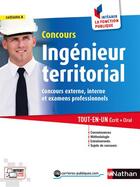 Couverture du livre « Concours ingénieur territorial ; épreuve écrite et orale ; catégorie A » de  aux éditions Nathan