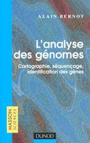 Couverture du livre « L'Analyse Des Génomes ; Cartographie, SéquenÇage, Identification Des Gènes » de Alain Bernot aux éditions Dunod