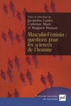 Couverture du livre « Masculin-feminin : questions pour les sciences de l'homme » de Margaret Maruani et Jacqueline Laufer et Catherine Marry aux éditions Puf