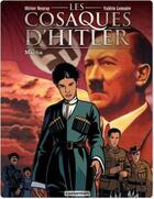 Couverture du livre « Les cosaques d'Hitler Tome 1 » de Lemaire/Neuray/Ruby aux éditions Casterman