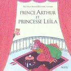 Couverture du livre « Prince Arthur et Princesse Leïla » de Deru Renard Bea et Aertssen Kristien / aux éditions Ecole Des Loisirs