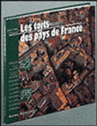 Couverture du livre « Les toits des Pays de France » de J.-Y. Chauvet aux éditions Eyrolles