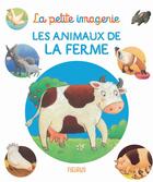 Couverture du livre « Les animaux de la ferme » de Christel Desmoinaux et Marie-Alice Trochet-Desmaziers et Emilie Beaumont aux éditions Fleurus