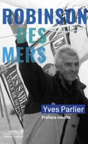 Couverture du livre « Robinson des mers » de Yves Parlier aux éditions Robert Laffont