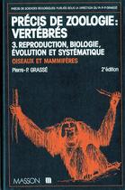 Couverture du livre « Precis De Zoologie : Vertebres - Tome 3 - 2eme Edition » de Grasse aux éditions Dunod