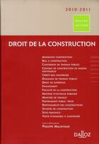 Couverture du livre « Droit de la construction (édition 2010/2011) » de Philippe Malinvaud aux éditions Dalloz