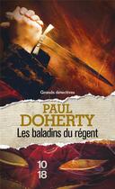 Couverture du livre « Les baladins du régent » de Paul C. Doherty aux éditions 10/18