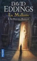 Couverture du livre « La Mallorée Tome 2 : le roi des Murgos » de David Eddings aux éditions Pocket