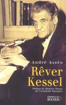 Couverture du livre « Rever kessel » de Druon/Asseo aux éditions Rocher