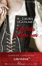 Couverture du livre « Comtesse malgré moi » de Laura Guilmet aux éditions Harlequin