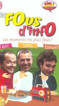 Couverture du livre « Fous d'infos (les) - les moments les plus fous ! » de Edouard aux éditions J'ai Lu