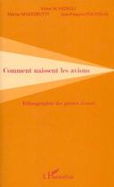 Couverture du livre « COMMENT NAISSENT LES AVIONS : Ethnographie des pilotes d'essai » de Victor Scardigli et Marina Maestrutti et Jean-François Poltorak aux éditions Editions L'harmattan