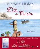 Couverture du livre « L'île de Maria » de Victoria Hislop et Gill Smith aux éditions Grund