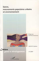 Couverture du livre « Genre, mouvements populaires urbains et environnement » de Cahiers Genre Et Developpement aux éditions Editions L'harmattan