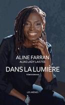 Couverture du livre « Dans la lumière » de Aline Farran aux éditions Arenes