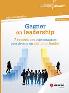 Couverture du livre « Gagner en leadership » de Bertrand Dusehu aux éditions Gereso