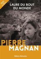 Couverture du livre « Laure du bout du monde » de Pierre Magnan aux éditions Les Editions Retrouvees