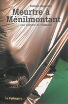 Couverture du livre « Meurtre à Ménilmontant - Une enquête de Vouzelles » de Patricia Osganian aux éditions Le Pythagore