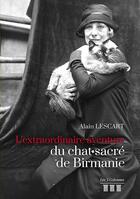 Couverture du livre « L'extraordinaire aventure du chat sacré de Birmanie » de Alain Lescart aux éditions Les Trois Colonnes