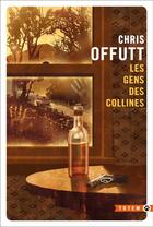 Couverture du livre « Les gens des collines » de Chris Offutt aux éditions Gallmeister