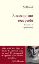 Couverture du livre « À ceux qui ont tout perdu » de Avril Benard aux éditions Editions Des Instants