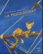 Couverture du livre « La muchachat » de Isabelle Wlodarczyk et Virginie Grosos aux éditions Babouche A Oreille